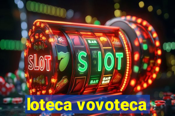 loteca vovoteca